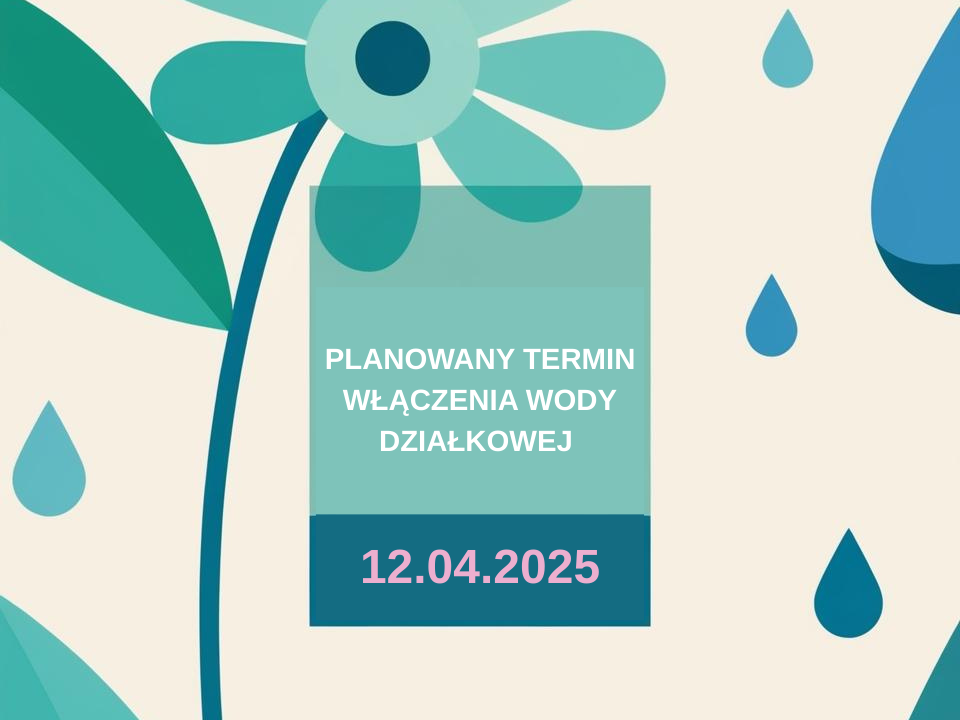 Planowany termin włączenia wody działkowej